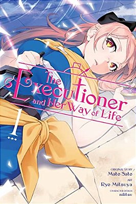 The Executioner And Her Way Of Life, Vol. 1 (Manga)-..