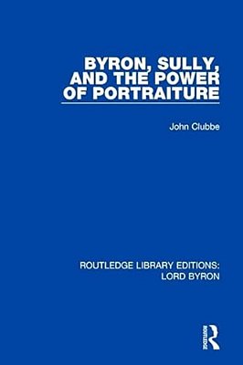 Byron, Sully, And The Power Of Portraiture-..