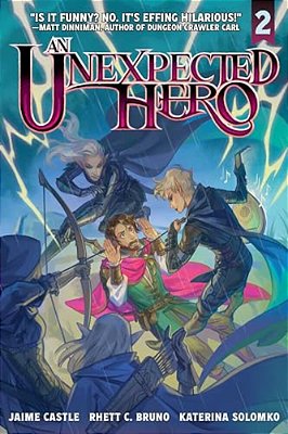 An Unexpected Hero (Light Novel) Vol. 2-..