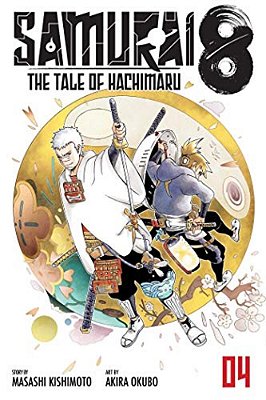 Samurai 8: The Tale Of Hachimaru, Vol. 4-..