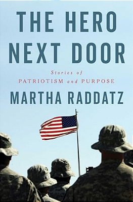 The Hero Next Door: Stories Of Patriotism And Purpose-..