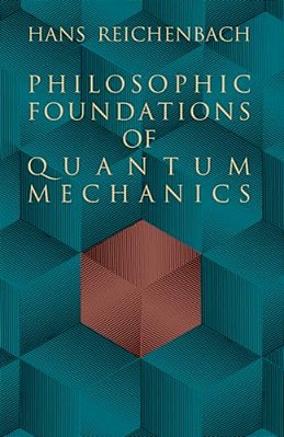 Philosophic Foundations Of Quantum Mechanics-..