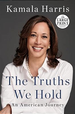 The Truths We Hold: An American Journey-..