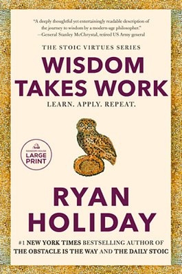 Wisdom Takes Work: Learn. Apply. Repeat. -..