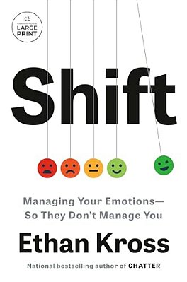 Shift: Managing Your Emotions--so They Don't Manage You-..