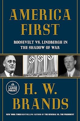 America First: Roosevelt Vs. Lindbergh In The Shadow Of War-..