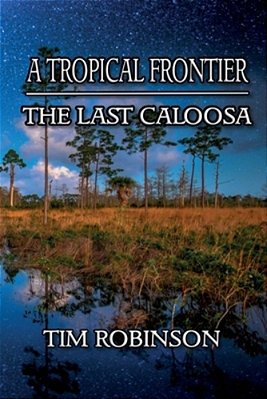 A Tropical Frontier: The Last Caloosa-..