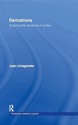 Derivations: Exploring The Dynamics Of Syntax-..