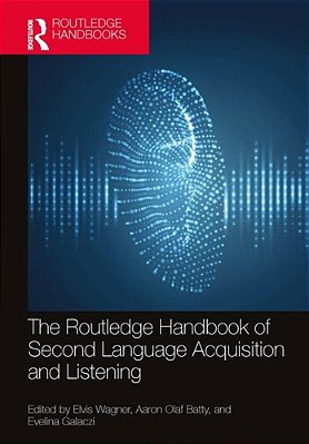 The Routledge Handbook Of Second Language Acquisition And Listening-..