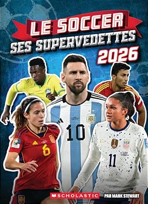 Le Soccer: Ses Supervedettes 2026-..