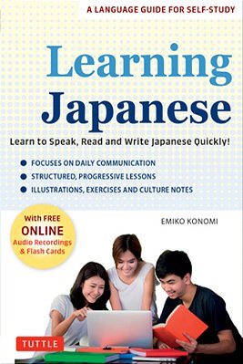 Learning Japanese: Learn To Speak, Read And Write Japanese Quickly! (Free Online Audio Recordings & Printable Flash Cards)-..
