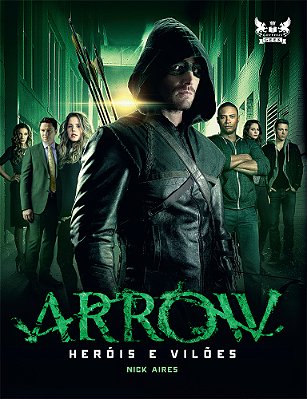 Arrow Heróis E Vilões