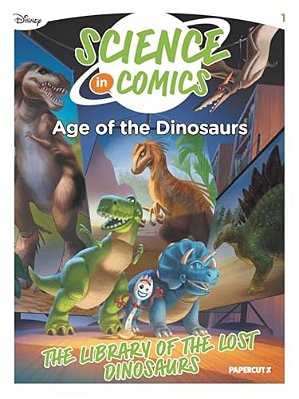 Disney Science In Comics: Age Of The Dinosaurs-..
