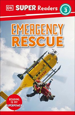 Dk Super Readers Level 3 Emergency Rescue-..
