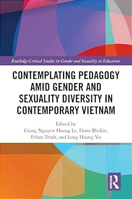 Contemplating Pedagogy Amid Gender And Sexuality Diversity In Contemporary Vietnam-..