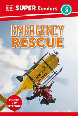 Dk Super Readers Level 3 Emergency Rescue-..