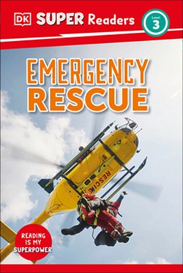 Dk Super Readers Level 3 Emergency Rescue-..