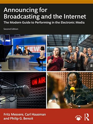Announcing For Broadcasting And The Internet: The Modern Guide To Performing In The Electronic Media-..