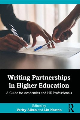 Writing Partnerships In Higher Education: A Guide For Academics And He Professionals-..