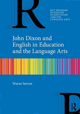 John Dixon And English In Education And The Language Arts-..
