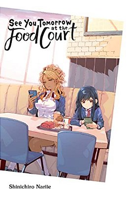 See You Tomorrow At The Food Court-..