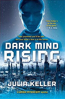 Dark Mind Rising: A Dark Intercept Novel-..