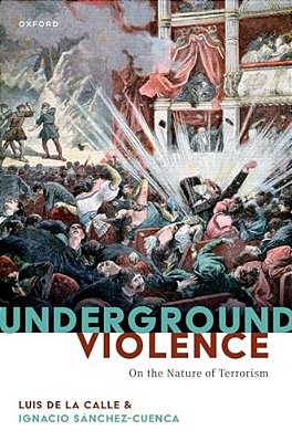 Underground Violence: On The Nature Of Terrorism-..