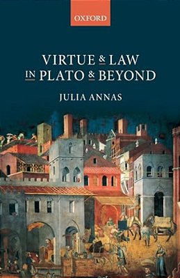 Virtue And Law In Plato And Beyond-..