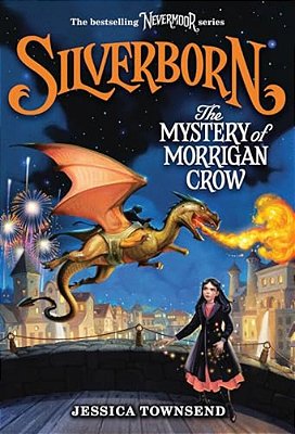 Silverborn: The Mystery Of Morrigan Crow: Volume 4-..