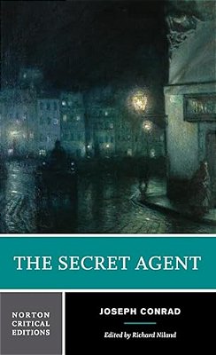 The Secret Agent: A Norton Critical Edition-..