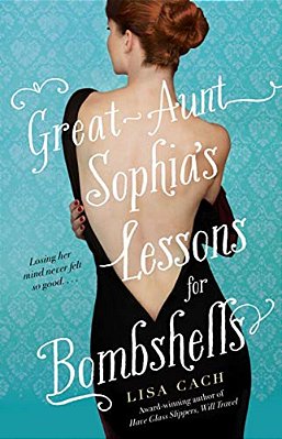 Great-Aunt Sophia's Lessons For Bombshells-..