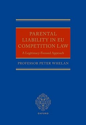 Parental Liability In Eu Competition Law: A Legitimacy-Focused Approach-..