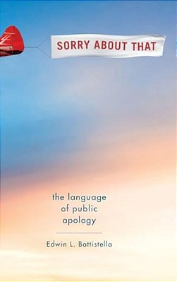 Sorry About That: The Language Of Public Apology-..
