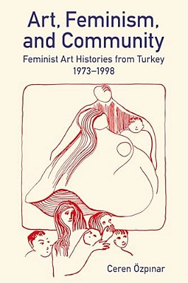 Art, Feminism, And Community-..
