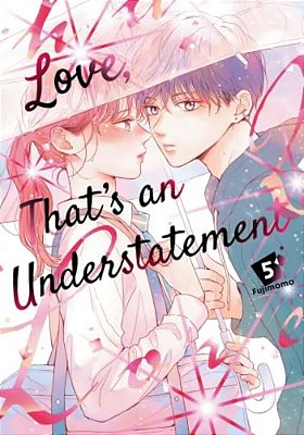 Love, That's An Understatement 5-..