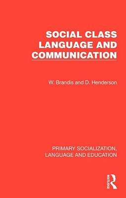 Social Class, Language And Communication-..
