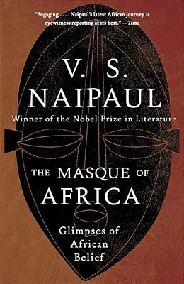 The Masque Of Africa: Glimpses Of African Belief-..