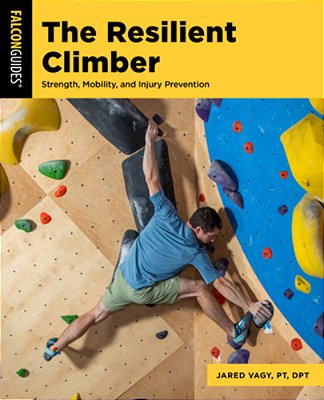Resilient Climber: Strength, Mobility, And Injury Prevention-..