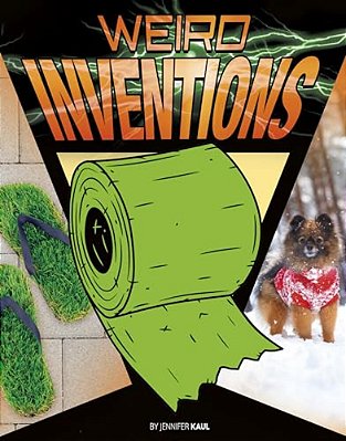 Weird Inventions-..