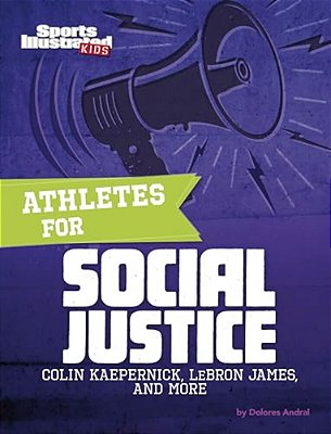 Athletes For Social Justice: Colin Kaepernick, Lebron James, And More-..
