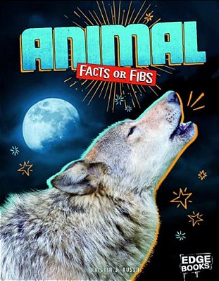 Animal Facts Or Fibs-..