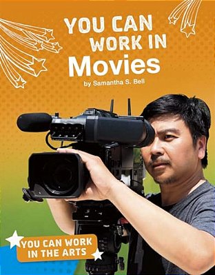 You Can Work In Movies-..