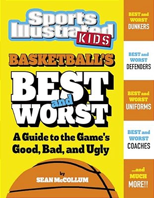 Basketball's Best And Worst: A Guide To The Game's Good, Bad, And Ugly-..