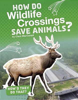 How Do Wildlife Crossings Save Animals?-..
