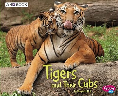 Tigers And Their Cubs: A 4D Book-..
