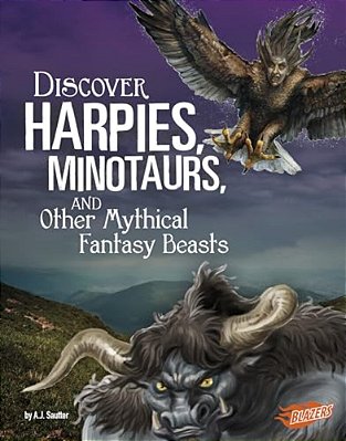Discover Harpies, Minotaurs, And Other Mythical Fantasy Beasts-..