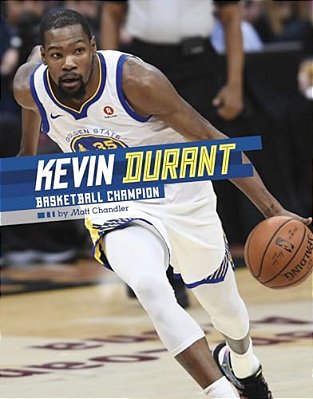 Kevin Durant: Basketball Champion-..