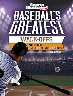 Baseball's Greatest Walk-Offs And Other Crunch-Time Heroics-..