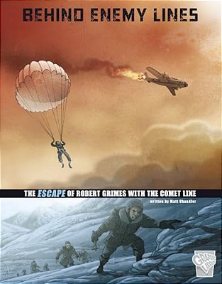 Behind Enemy Lines: The Escape Of Robert Grimes With The Comet Line-..