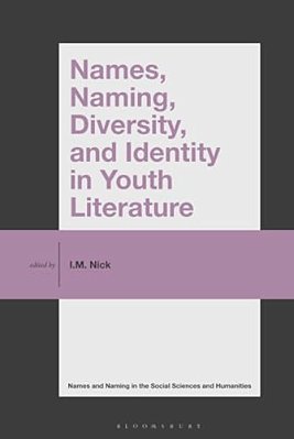 Names, Naming, Diversity, And Identity In Youth Literature-..